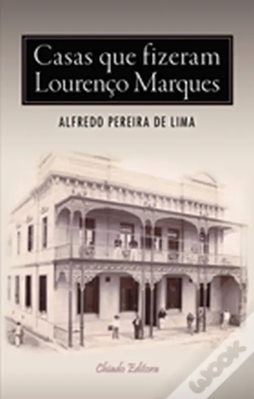 Casas que fizeram Lourenço Marques
